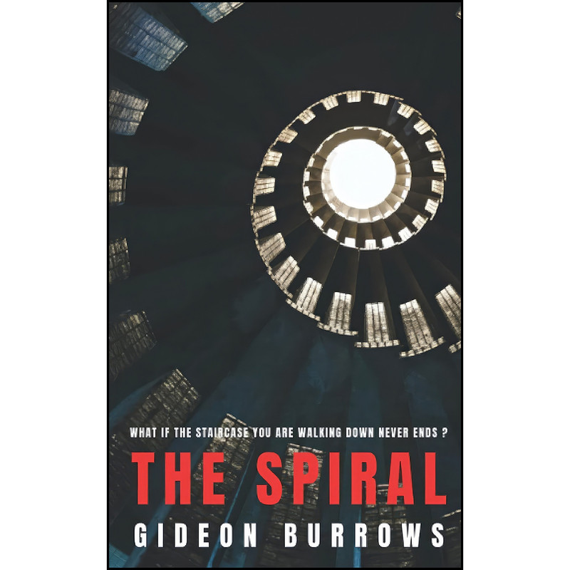 کتاب The Spiral  اثر Gideon Burrows انتشارات تازه ها
