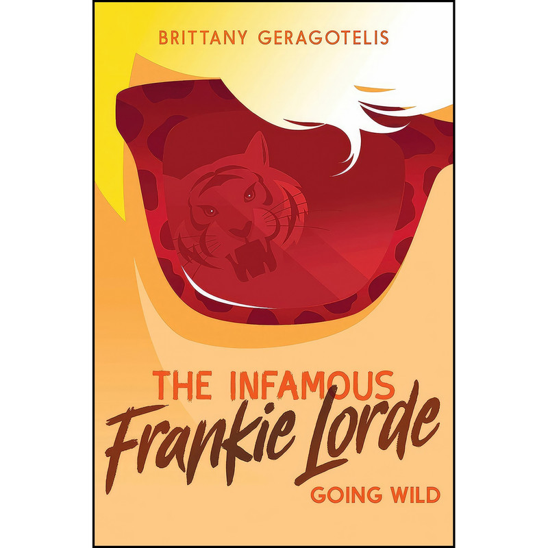 کتاب The Infamous Frankie Lorde 2 اثر Brittany Geragotelis انتشارات Pixel+Ink