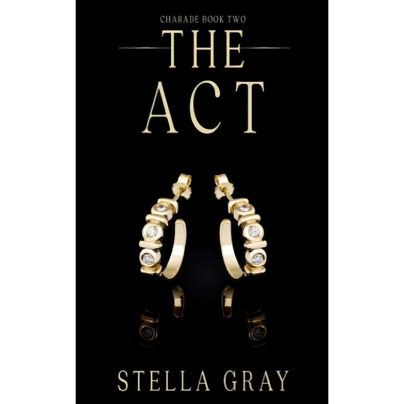 کتاب The Act  اثر Stella Gray انتشارات تازه ها