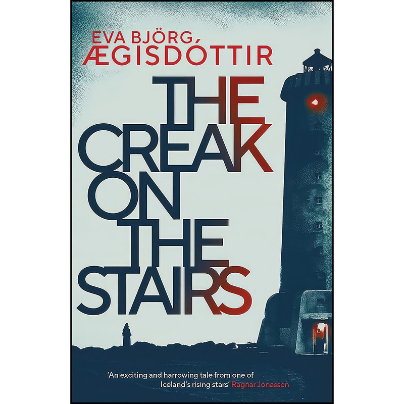 کتاب The Creak on the Stairs  اثر Eva Bjorg Ægisdottir انتشارات Orenda Books