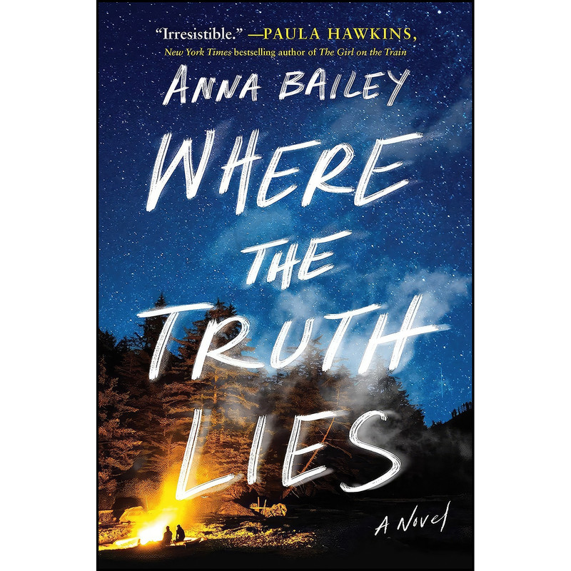 کتاب Where the Truth Lies اثر Anna Bailey انتشارات Atria Books