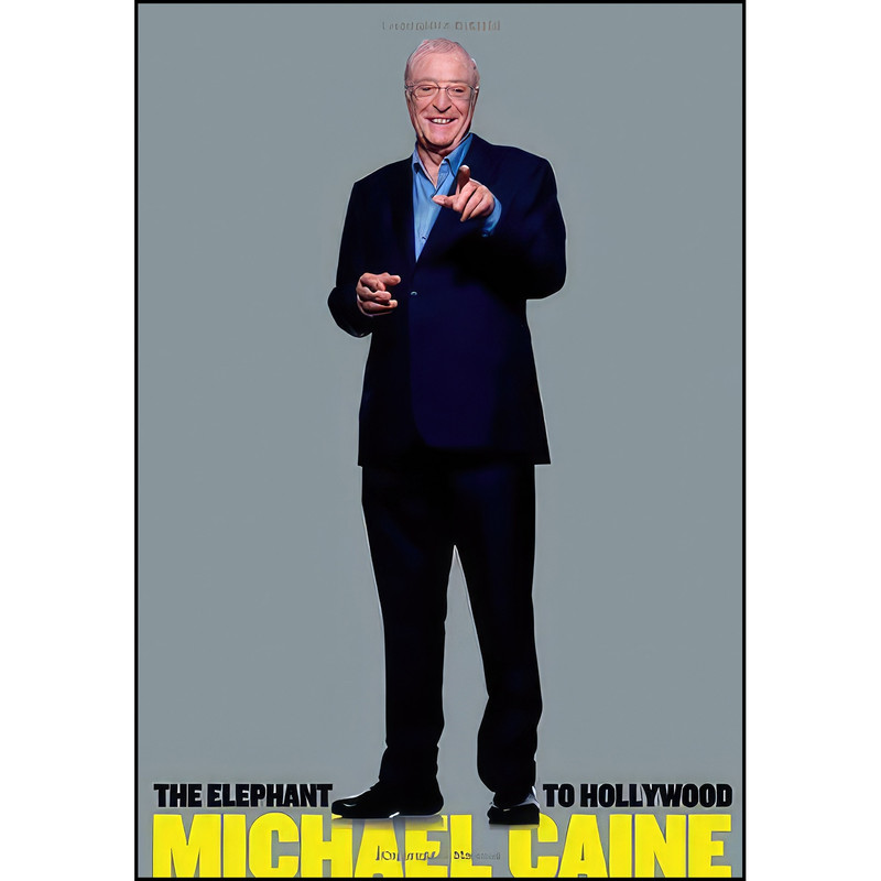 کتاب The Elephant to Hollywood اثر Michael Caine انتشارات Henry Holt & Company