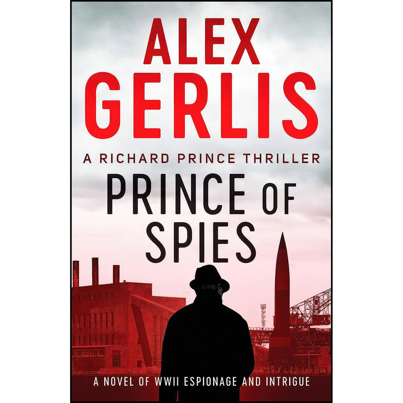 کتاب Prince of Spies  اثر Alex Gerlis انتشارات Canelo Action