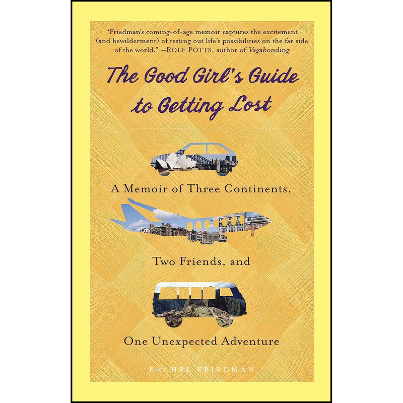 کتاب The Good Girls Guide to Getting Lost اثر Rachel Friedman انتشارات Bantam