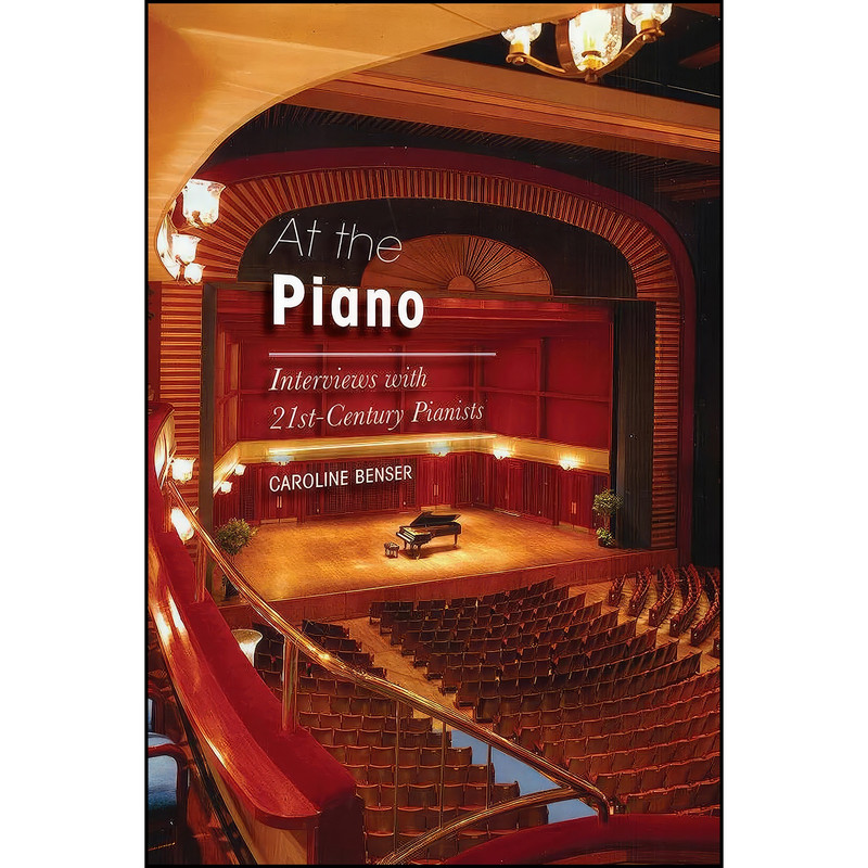 کتاب At the Piano اثر Caroline Cepin Benser انتشارات Scarecrow Press