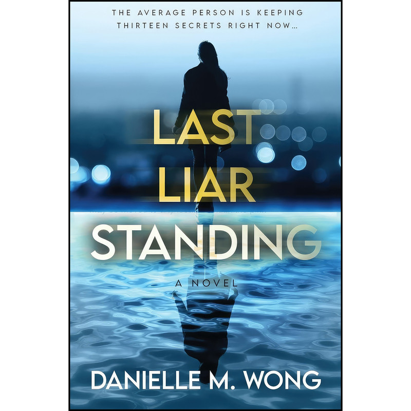 کتاب Last Liar Standing اثر Danielle M Wong انتشارات تازه ها