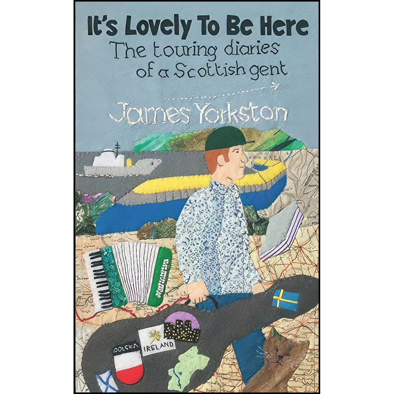 کتاب Its Lovely to be Here اثر James Yorkston انتشارات تازه ها