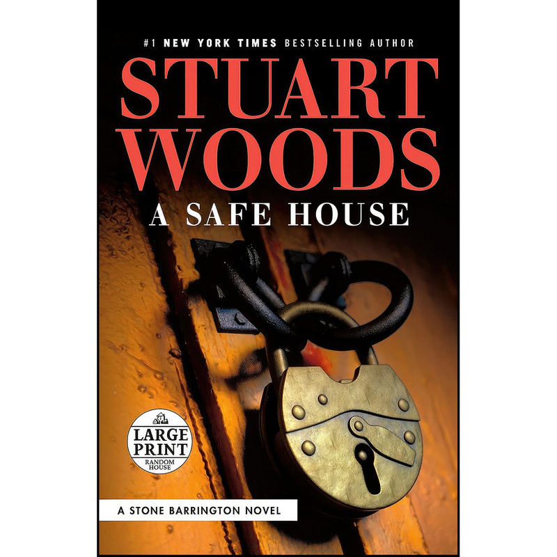کتاب A Safe House  اثر Stuart Woods انتشارات Random House Large Print