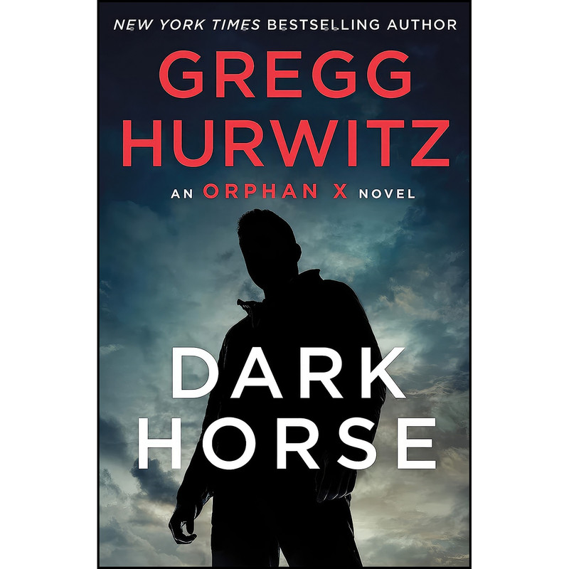 کتاب Dark Horse اثر Gregg Hurwitz انتشارات Minotaur Books