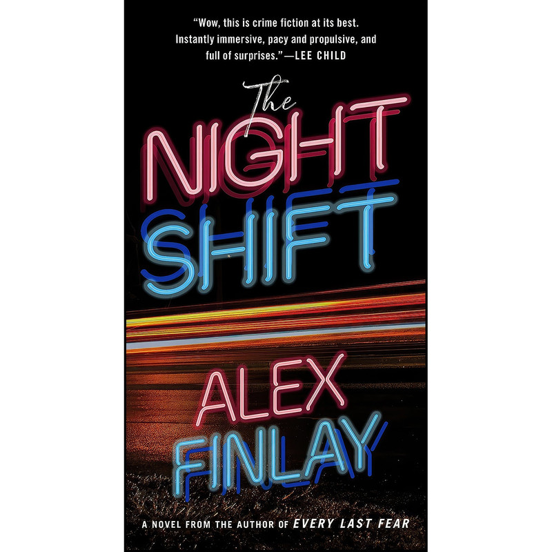 کتاب The Night Shift اثر Alex Finlay انتشارات Minotaur Books