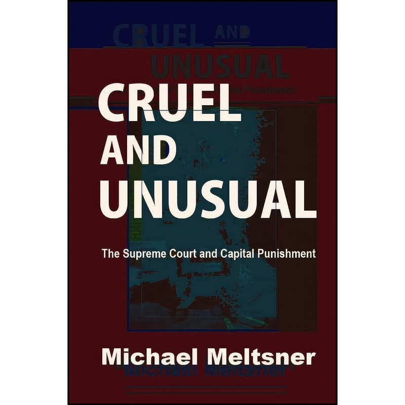 کتاب Cruel and Unusual اثر جمعي از نويسندگان انتشارات تازه ها