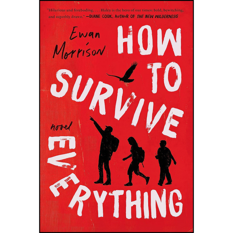 کتاب How to Survive Everything اثر Ewan Morrison انتشارات Harper Perennial