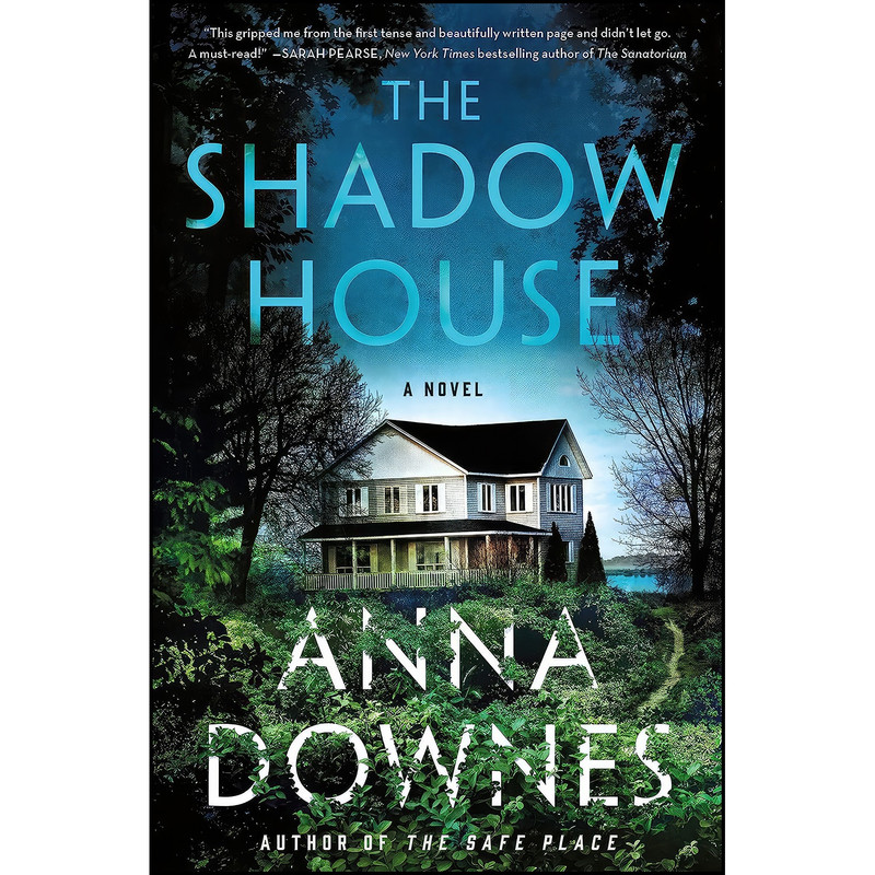 کتاب The Shadow House اثر Anna Downes انتشارات Minotaur Books