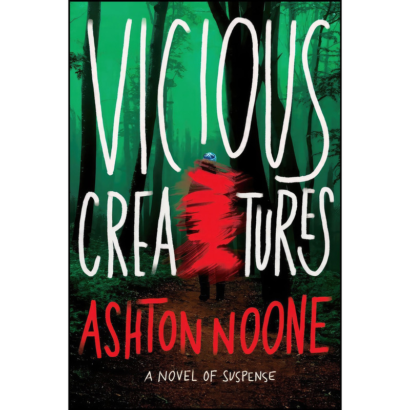کتاب Vicious Creatures اثر Ashton Noone انتشارات Scarlet
