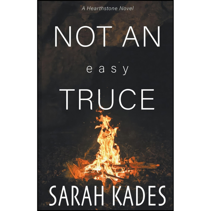 کتاب Not an Easy Truce  اثر Sarah Kades انتشارات Stark Publishing