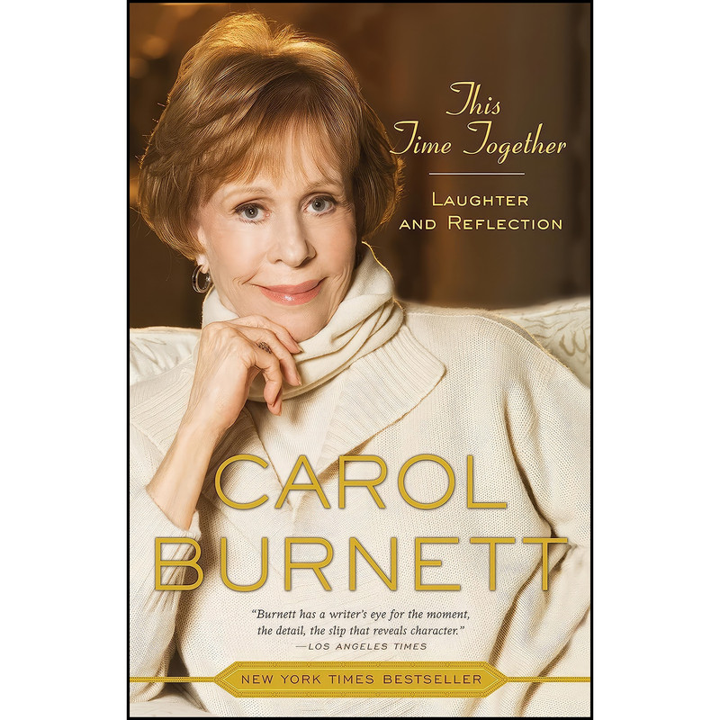 کتاب This Time Together اثر Carol Burnett انتشارات Crown