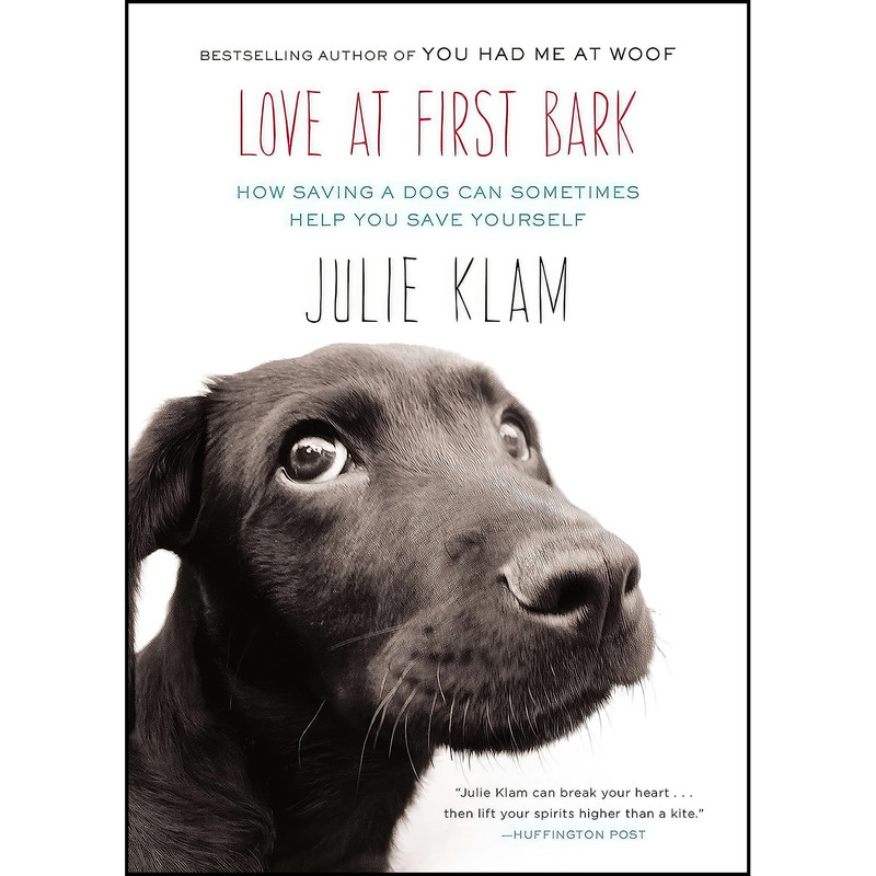 کتاب Love at First Bark اثر Julie Klam انتشارات Riverhead Books