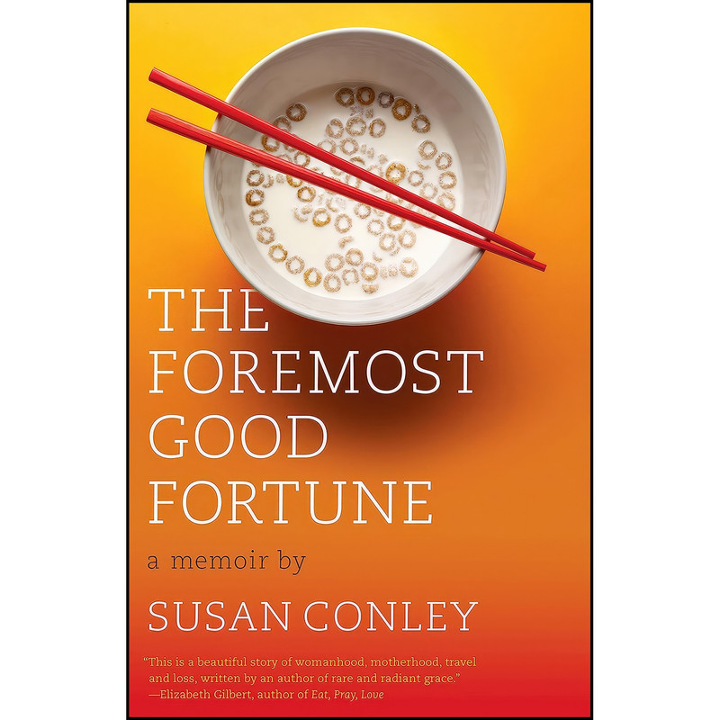 کتاب The Foremost Good Fortune اثر Susan Conley انتشارات Vintage