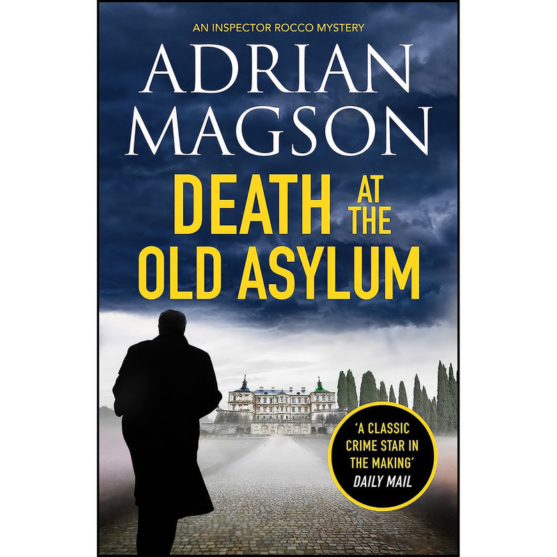 کتاب Death at the Old Asylum اثر Adrian Magson انتشارات Canelo