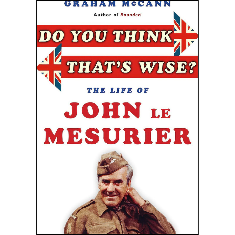 کتاب Do You Think Thats Wise? اثر Graham McCann انتشارات Aurum Press