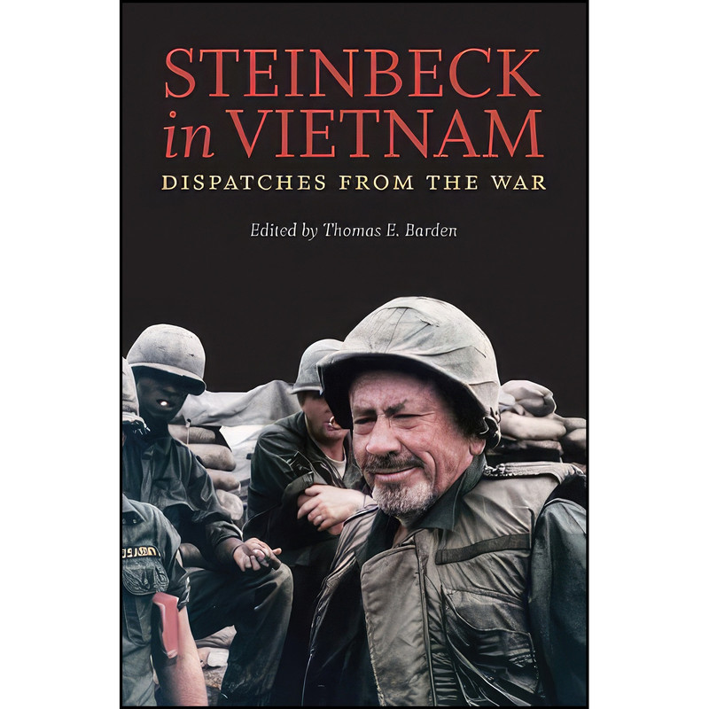 کتاب Steinbeck in Vietnam اثر John Steinbeck and Thomas E. Barden انتشارات University of Virginia Press