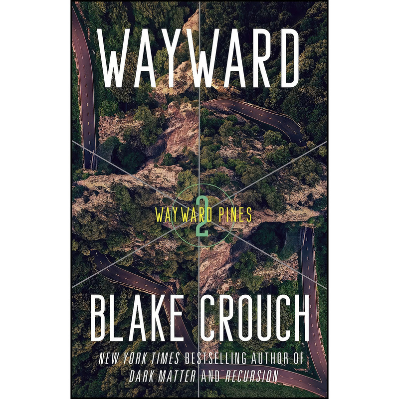 کتاب Wayward اثر Blake Crouch انتشارات Ballantine Books