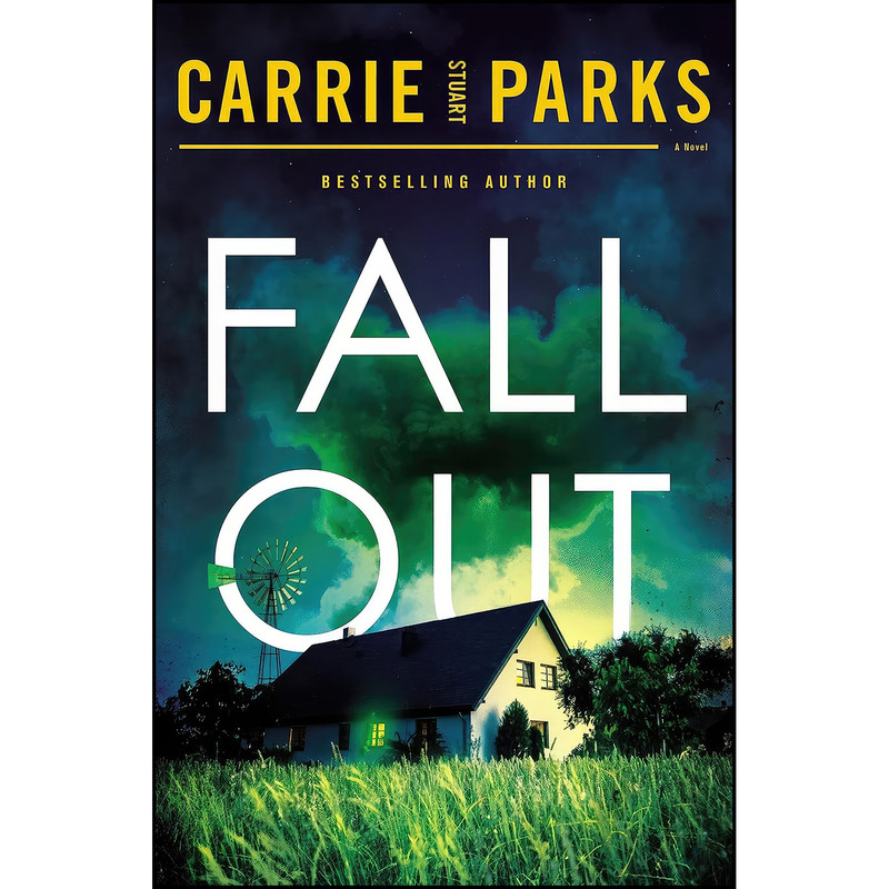 کتاب Fallout اثر Carrie Stuart Parks انتشارات Thomas Nelson