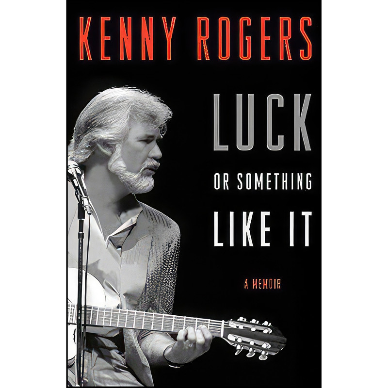 کتاب Luck or Something Like It اثر Kenny Rogers انتشارات William Morrow