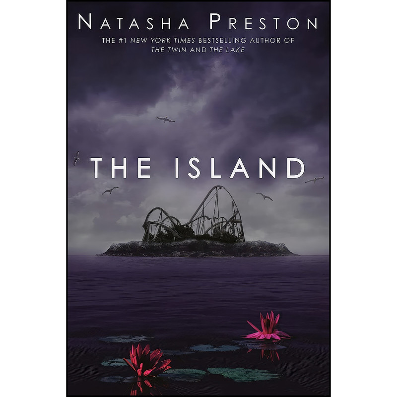 کتاب The Island اثر Natasha Preston انتشارات Delacorte Press