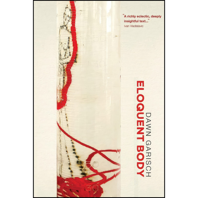 کتاب Eloquent Body اثر Dawn Garisch انتشارات Modjaji Books