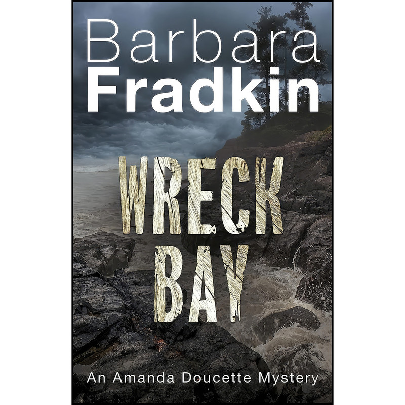 کتاب Wreck Bay اثر Barbara Fradkin انتشارات Dundurn Press