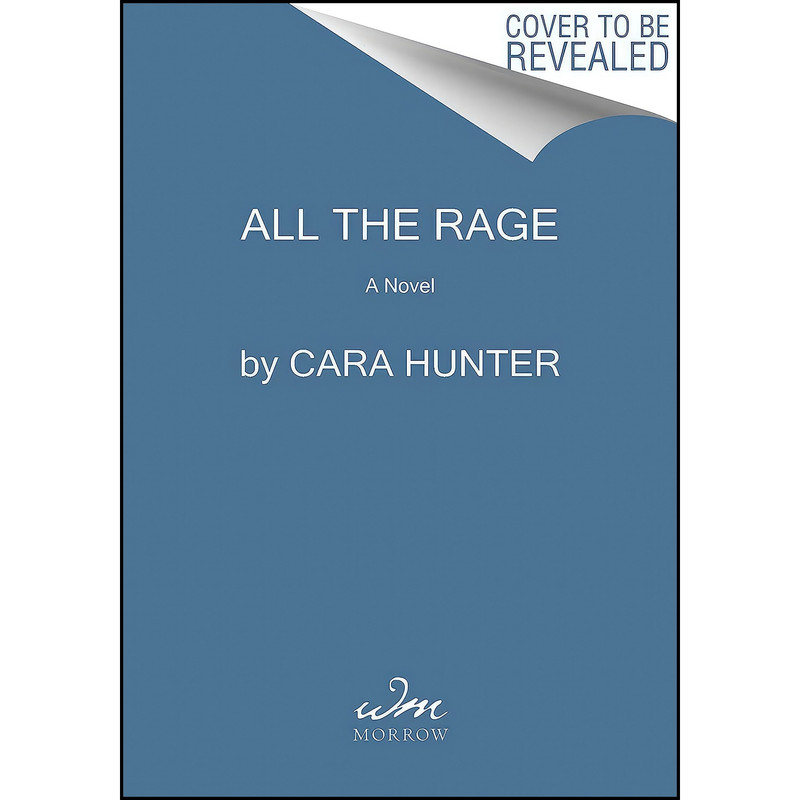 کتاب All the Rage اثر Cara Hunter انتشارات William Morrow Paperbacks