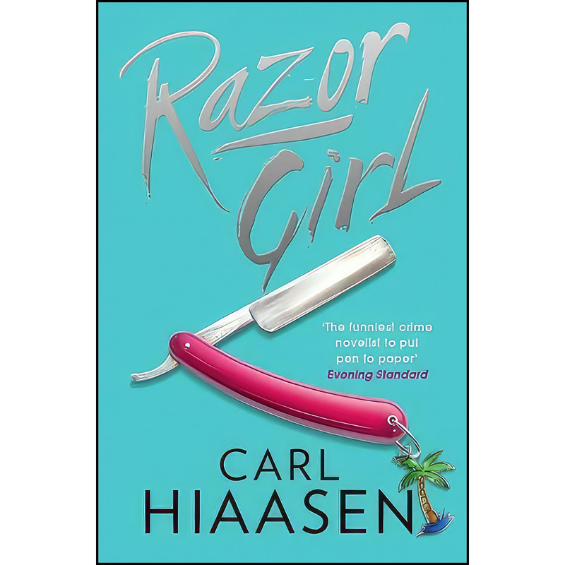 کتاب Razor Girl اثر Carl Hiaasen انتشارات Sphere