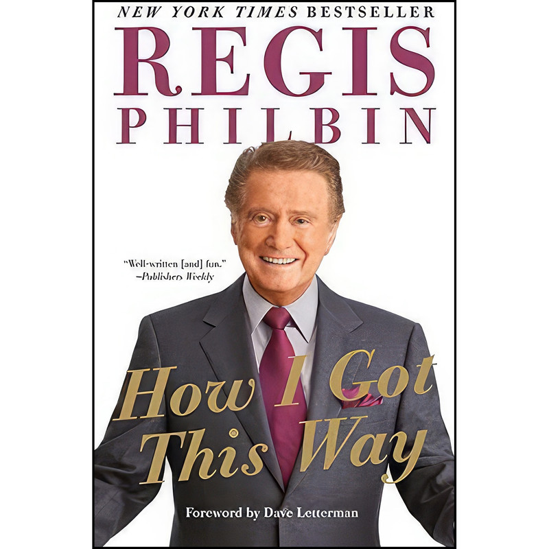 کتاب How I Got This Way اثر Regis Philbin انتشارات It Books