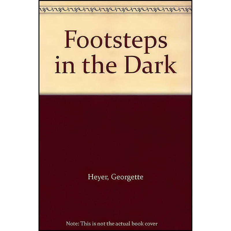 کتاب Footsteps in the Dark اثر Georgette Heyer انتشارات Buccaneer Books