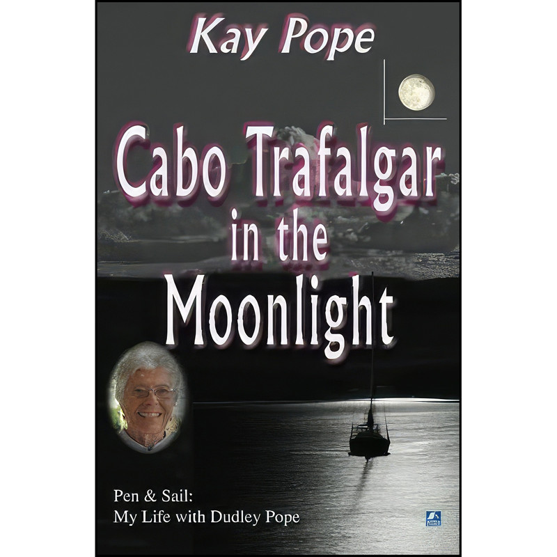 کتاب Cabo Trafalgar In The Moonlight اثر Kay Pope انتشارات تازه ها