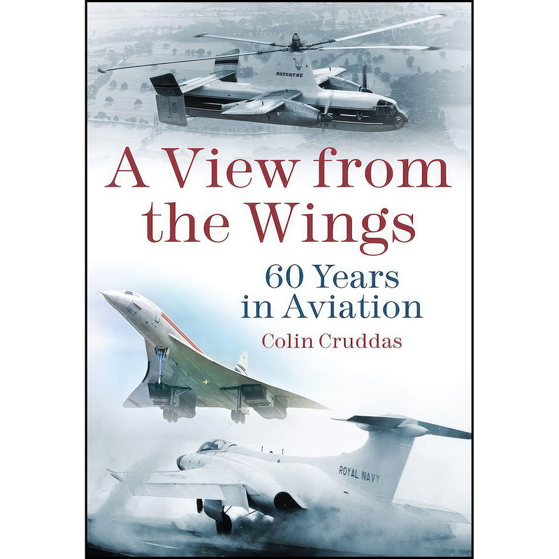 کتاب A View from the Wings اثر Colin Cruddas انتشارات Spellmount