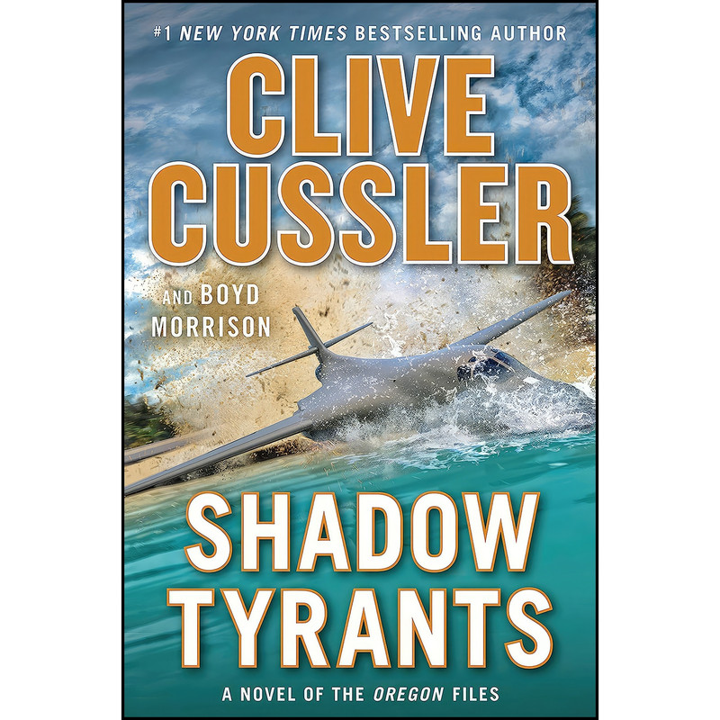 کتاب Shadow Tyrants اثر Boyd Morrison and Clive Cussler انتشارات تازه ها