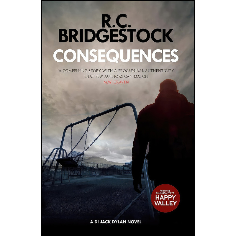 کتاب Consequences اثر R. C. Bridgestock انتشارات The Dome Press