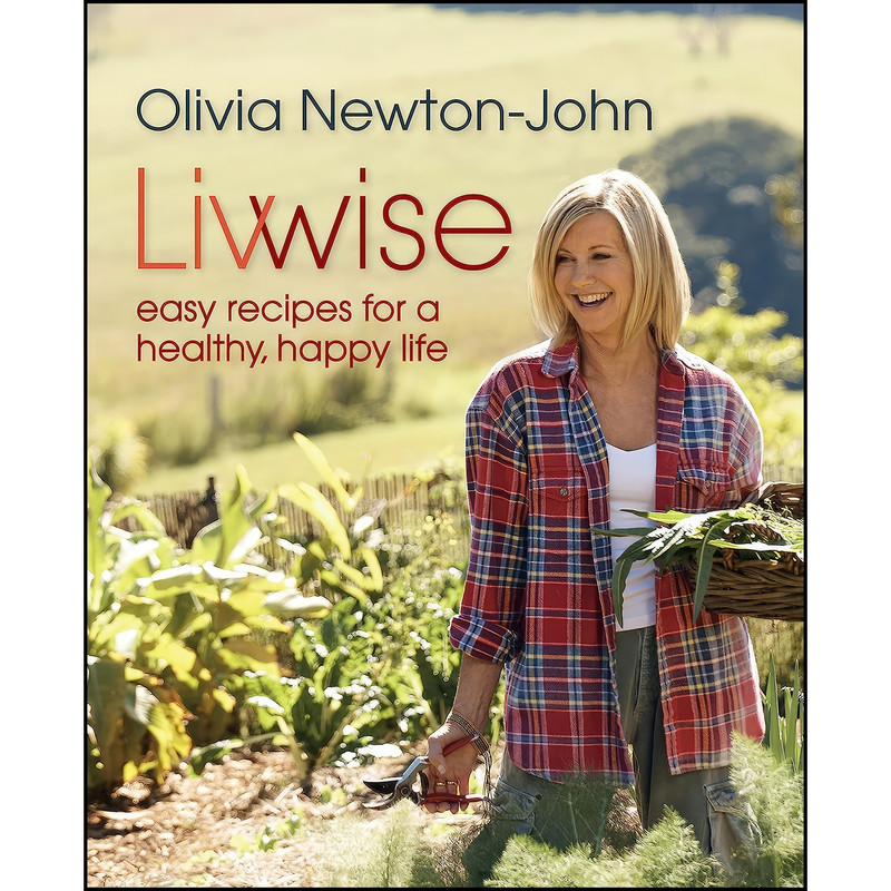 کتاب Livwise اثر Olivia Newton-John انتشارات Lyons Press