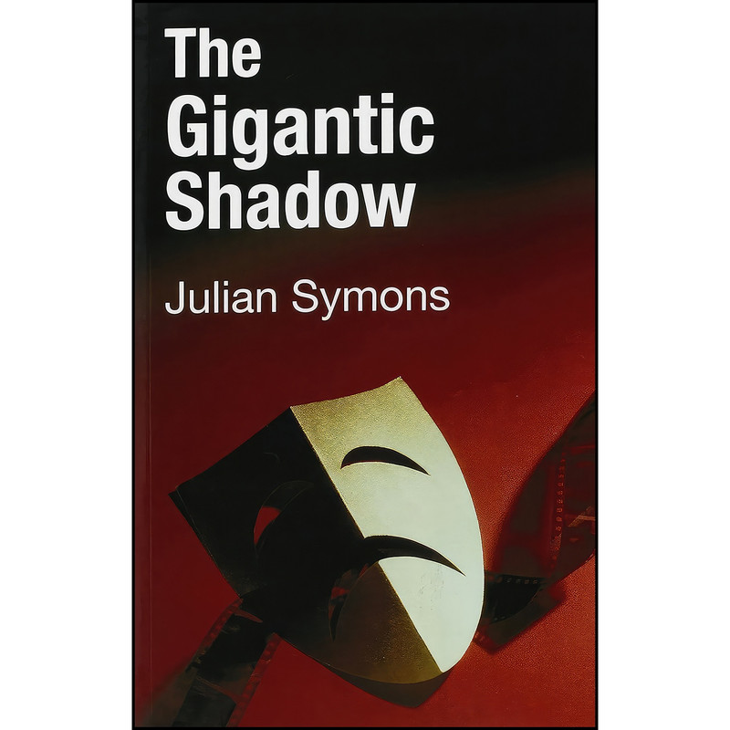 کتاب The Gigantic Shadow اثر Julian Symons انتشارات Dales Large Print