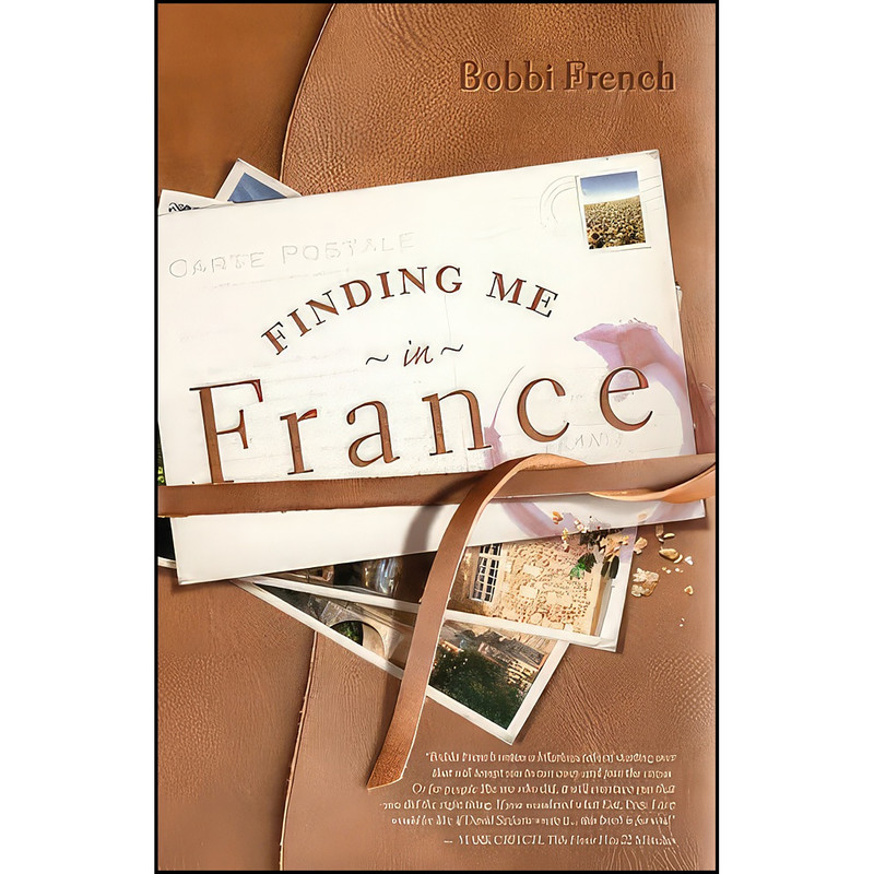 کتاب Finding me in France اثر Bobbi French انتشارات Creative Publishers