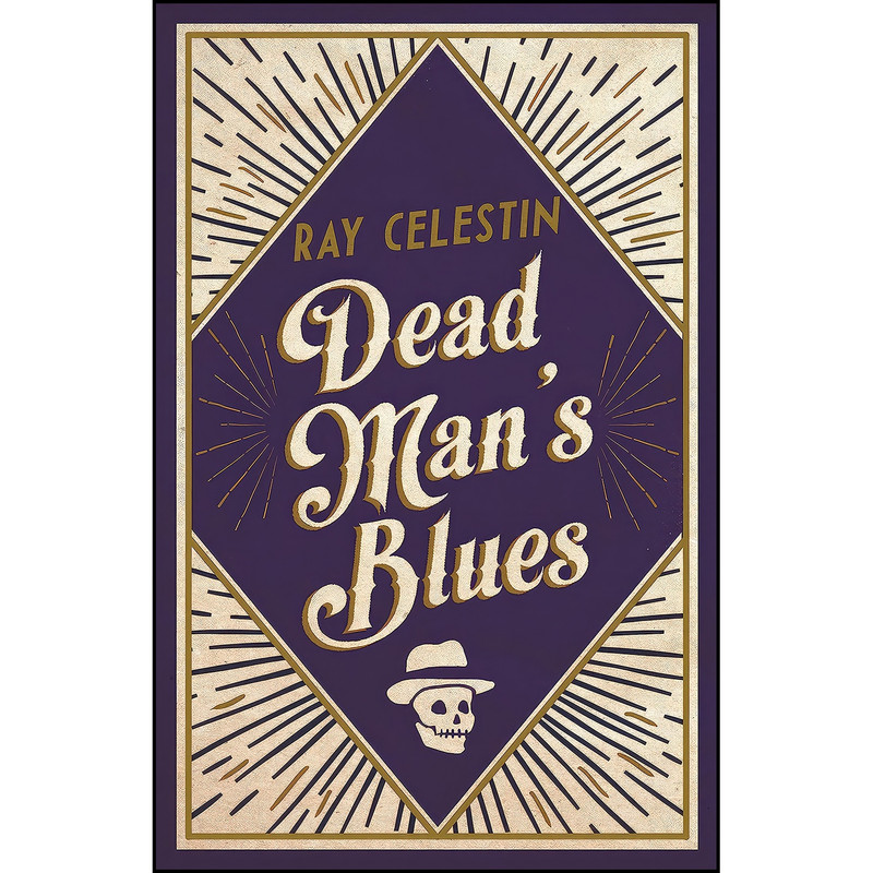 کتاب Dead Mans Blues اثر Ray Celestin انتشارات Mantle
