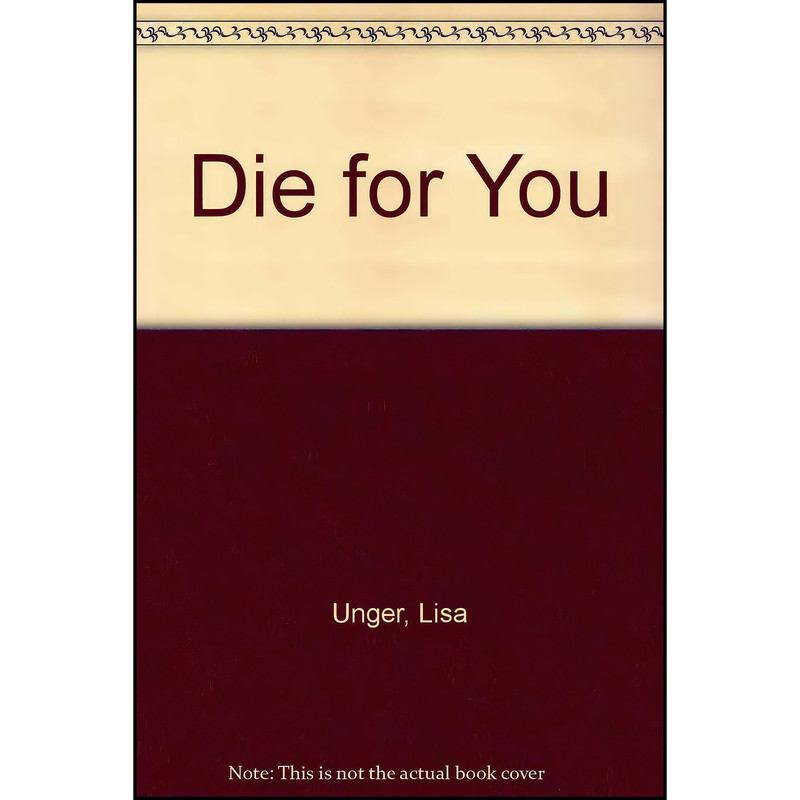 کتاب Die For You اثر Lisa Unger انتشارات Charnwood