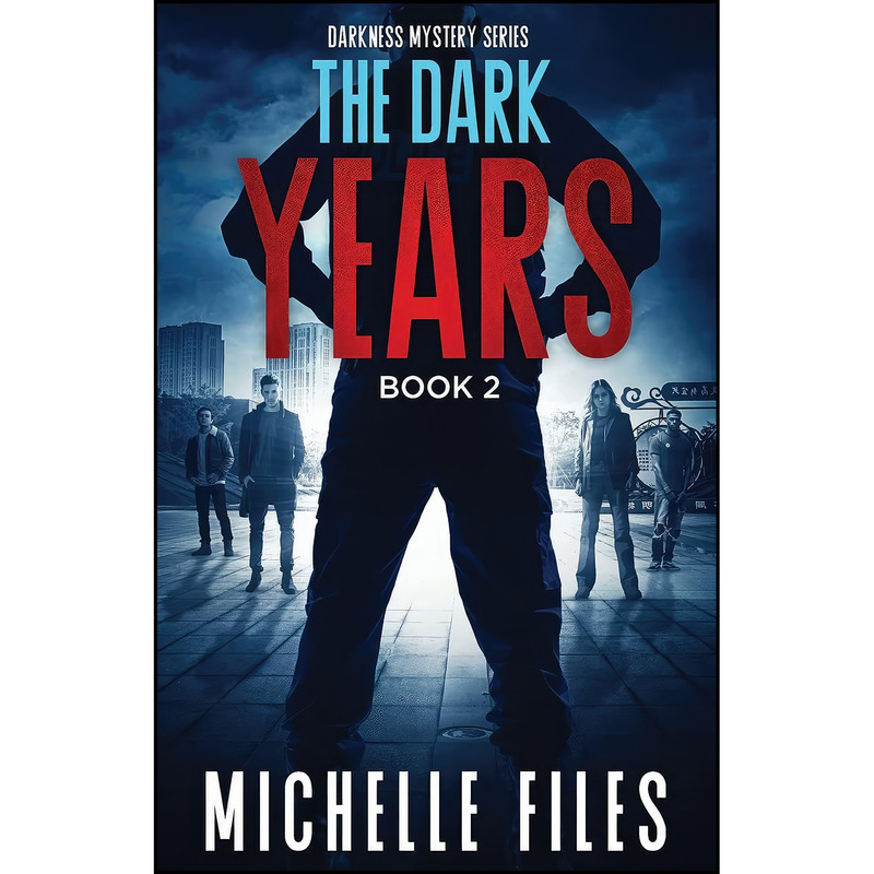کتاب The Dark Years اثر Michelle Files انتشارات Michelle Files