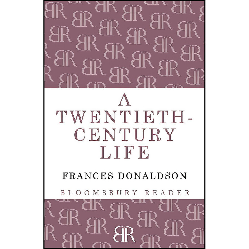 کتاب Twentieth-Century Life اثر Frances Lonsdale Donaldson انتشارات Bloomsbury Reader