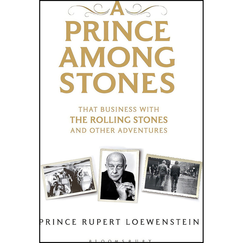 کتاب A Prince Among Stones اثر Prince Rupert Loewenstein انتشارات Bloomsbury Publishing PLC