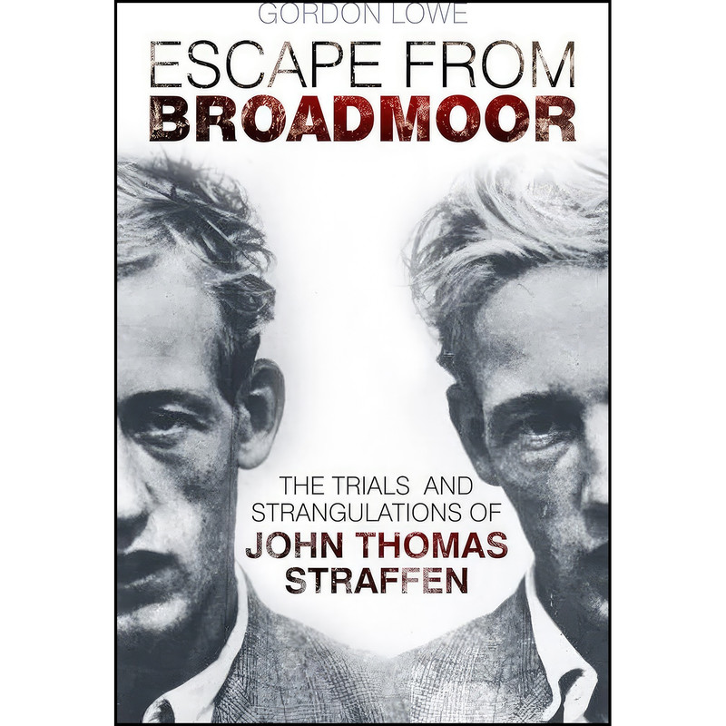 کتاب Escape from Broadmoor اثر Gordon Lowe انتشارات تازه ها