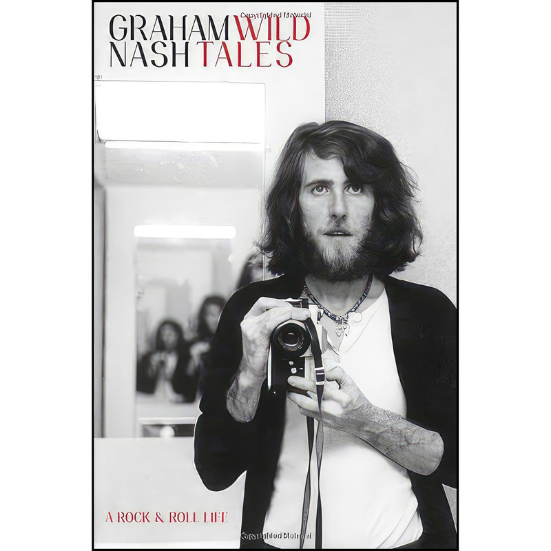 کتاب Wild Tales اثر Graham Nash انتشارات Crown Archetype