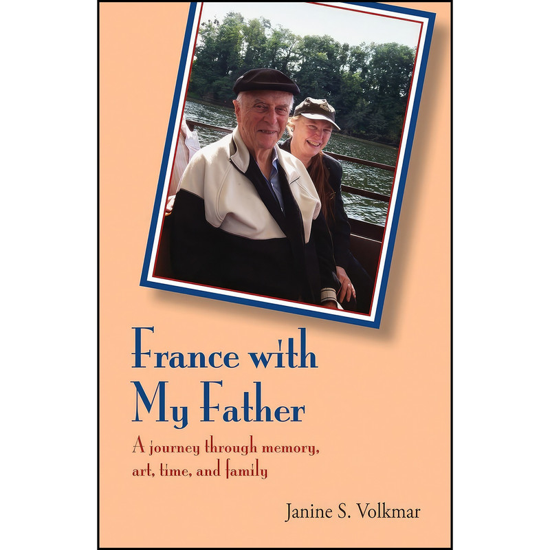 کتاب France With My Father اثر Janine S. Volkmar انتشارات Daniel Daniel Publishers